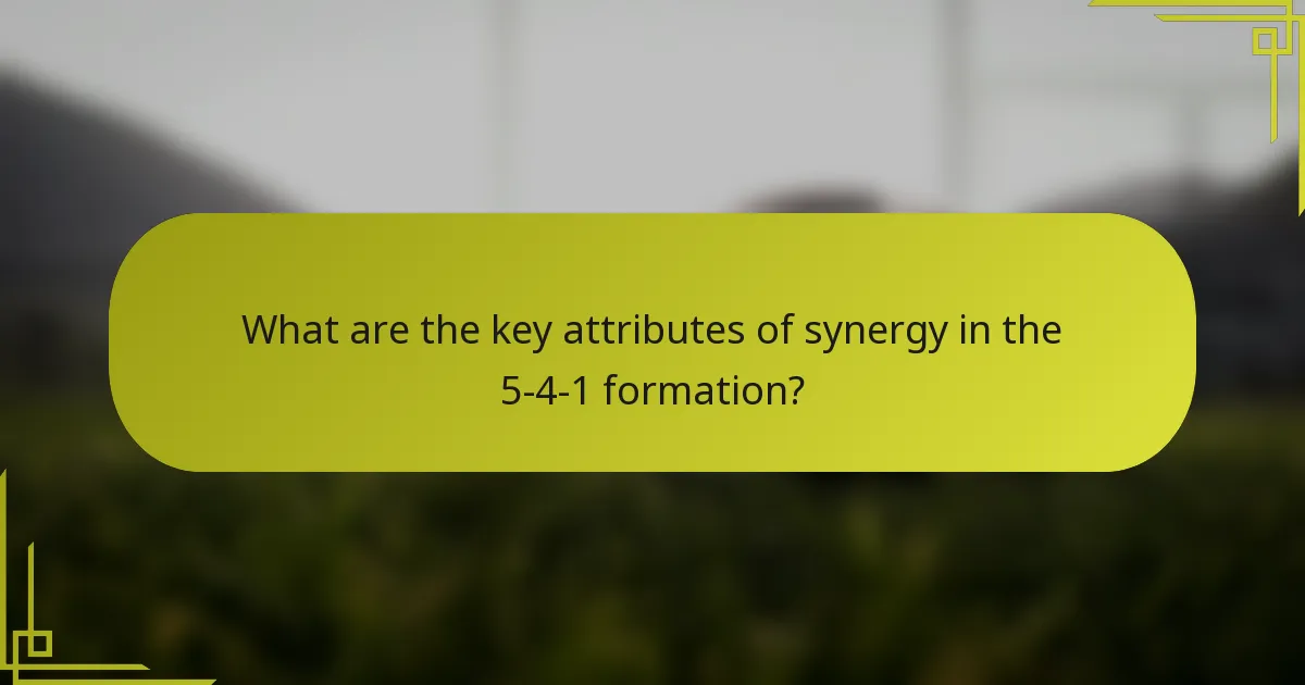 What are the key attributes of synergy in the 5-4-1 formation?