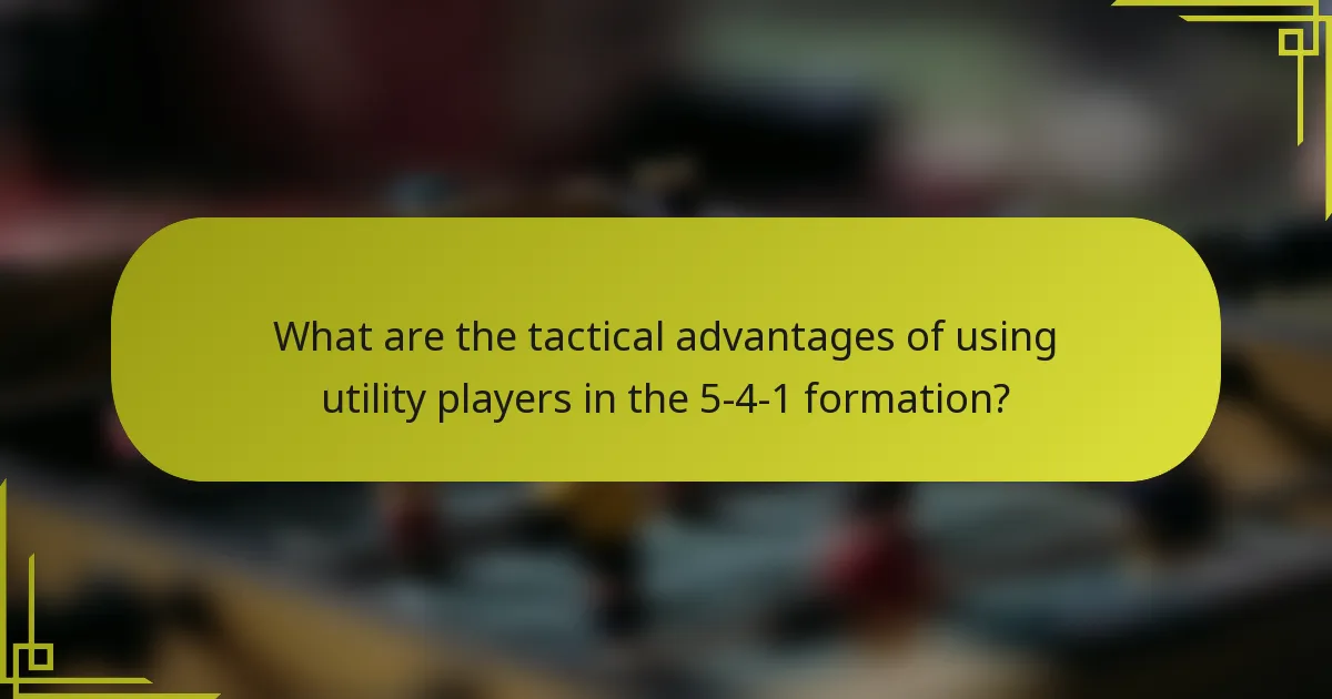 What are the tactical advantages of using utility players in the 5-4-1 formation?