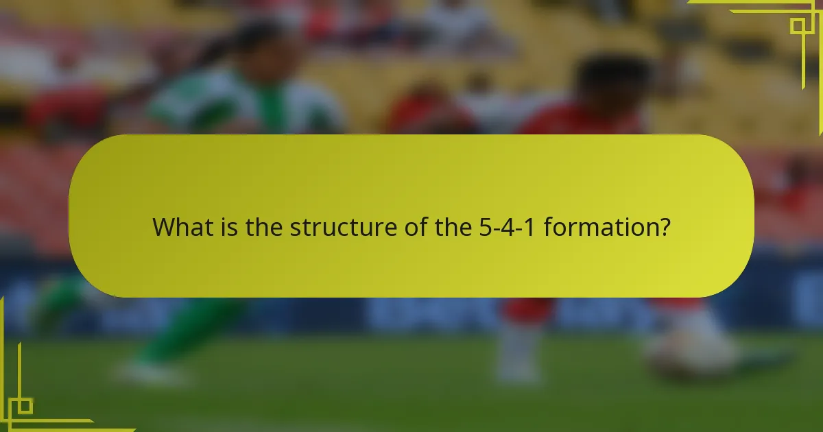 What is the structure of the 5-4-1 formation?